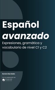 ESPAÑOL AVANZADO c1 c2