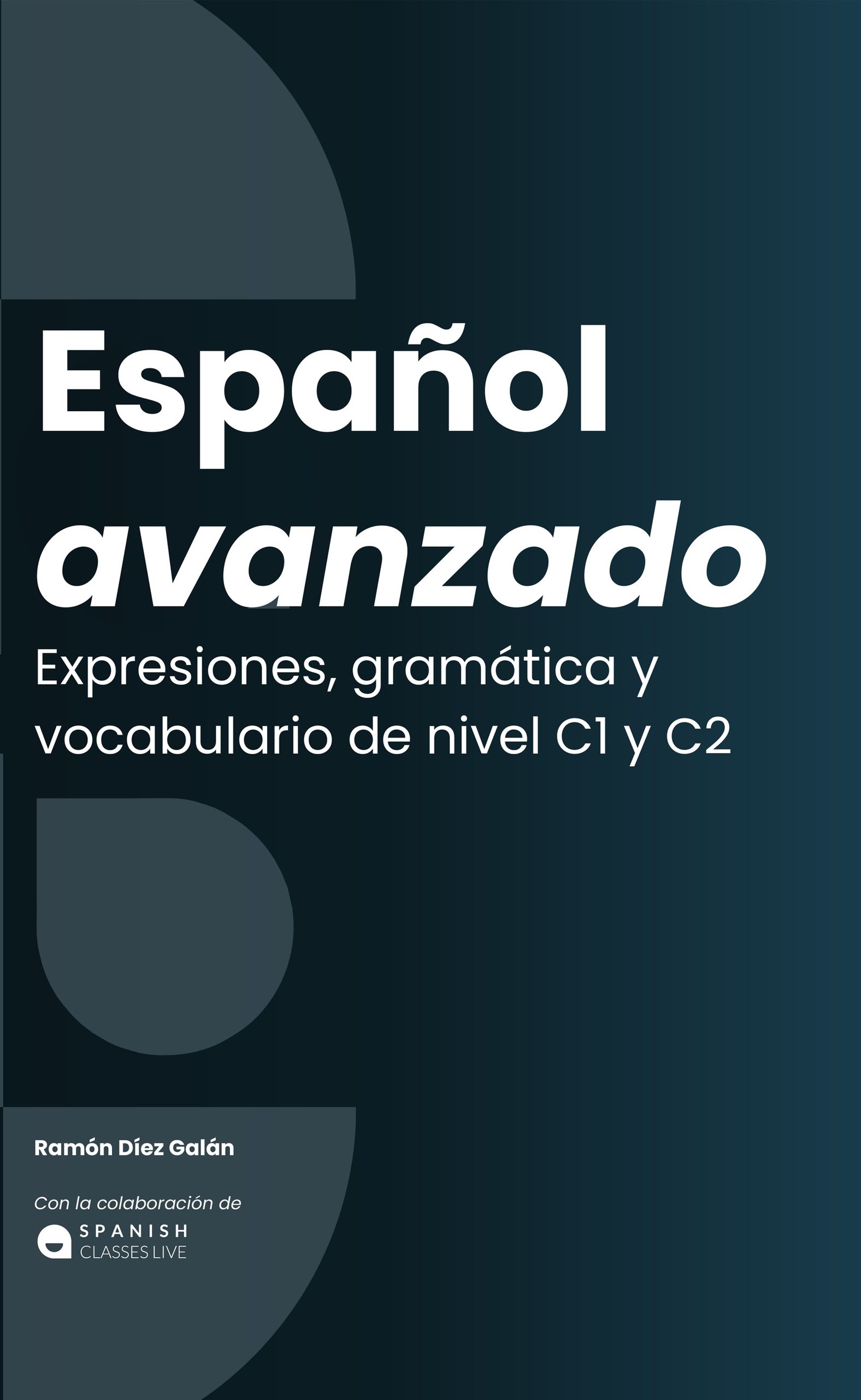 ESPAÑOL AVANZADO c1 c2