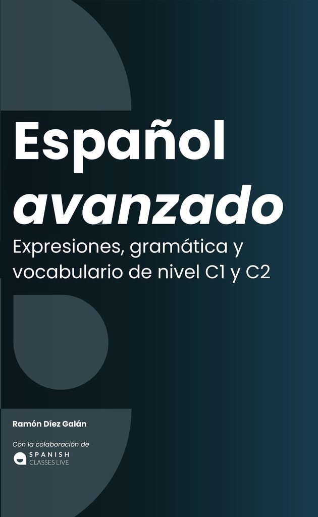Portada del libro Español avanzado: expresiones, gramática y vocabulario C1/C2